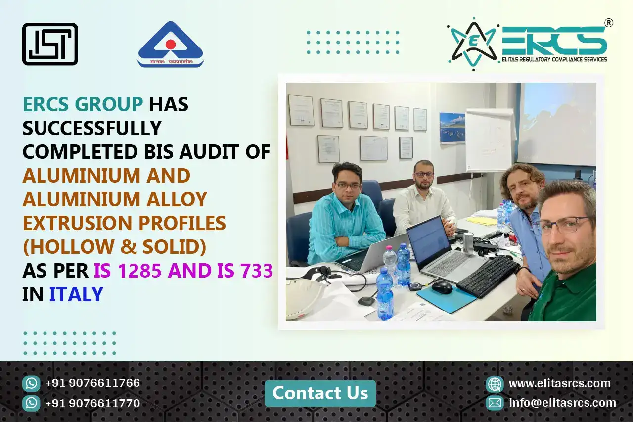 BIS Audit for Aluminium and Aluminium Alloy Extrusion Profiles under IS 1285 and IS 733 in Italy completed