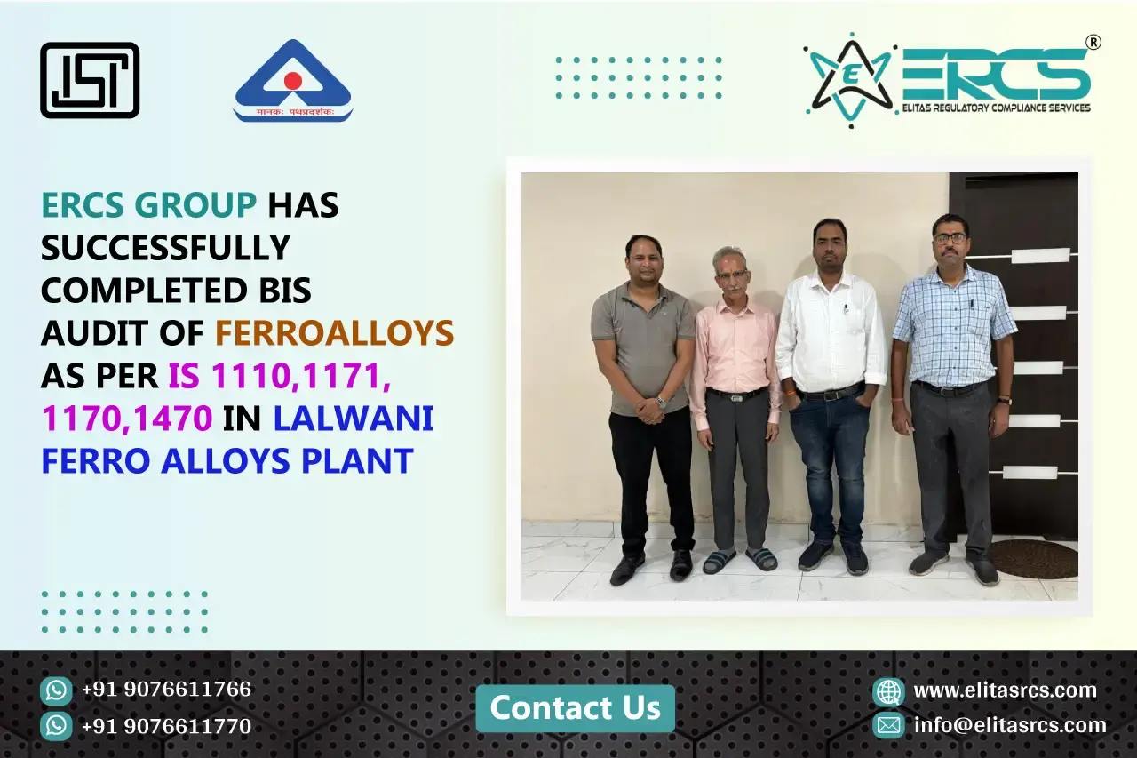 BIS Audit For Ferroalloys under IS 1110, 1171, 1170 and 1470 at Lalwani Ferro Alloys Plant is completed
