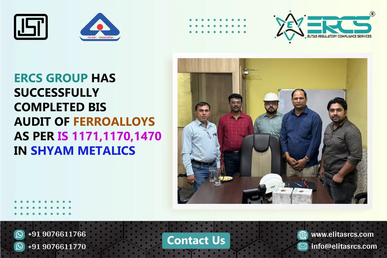 BIS Audit for Ferroalloys under IS IS 1171, 1170 and 1470 at Shyam Metalics is completed