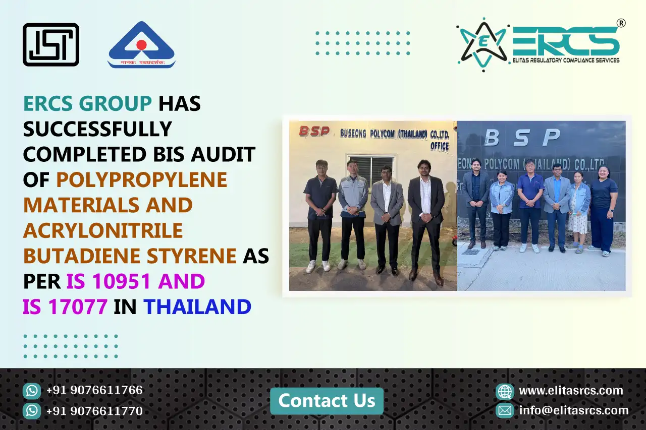 BIS Audit for Polypropylene Materials under IS 10952 and Acrylonitrile Butadiene Styrene under IS 17077 in Thailand is completed