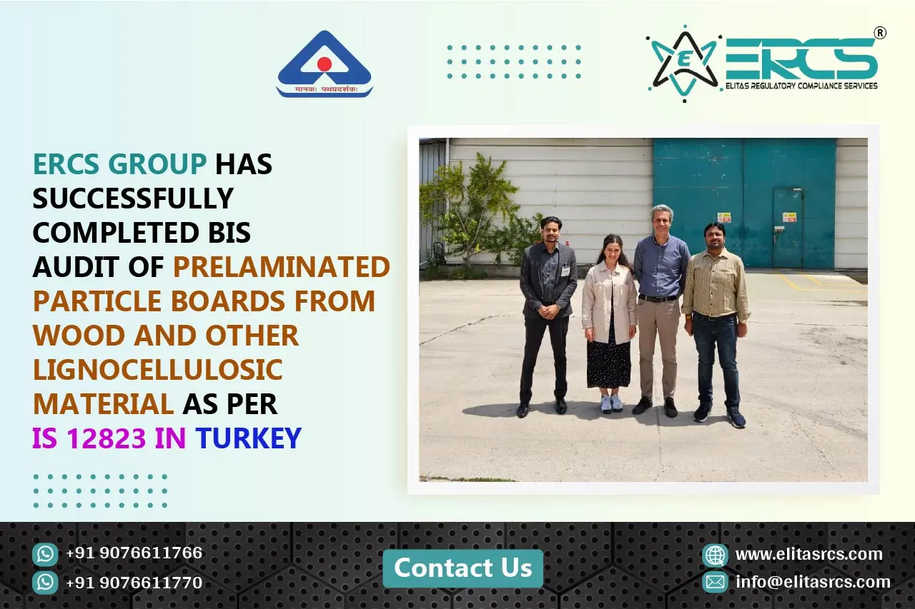 BIS Audit of Pre-Laminated Particle Boards from Wood and Other Lignocellulosic Material under IS 12823 in Turkey is completed