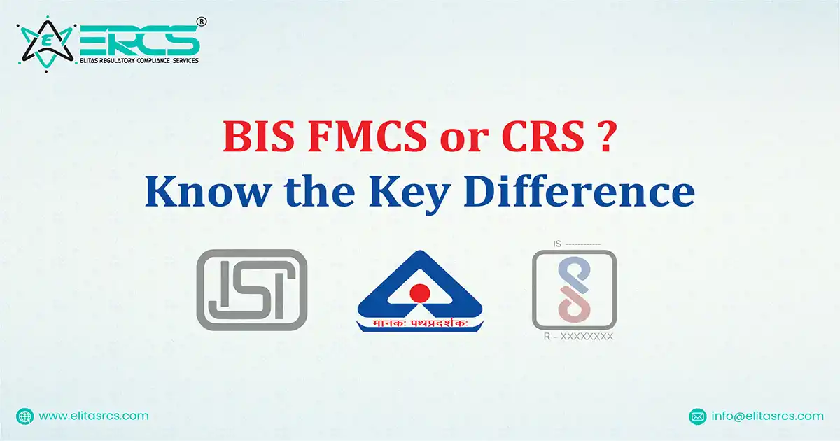 BIS FMCS or CRS Registration -  Know the key Differences