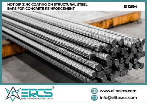 BIS Certification for Hot Dip Zinc Coating on Structural Steel Bars in India