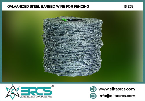 BIS Certification for Galvanized Steel Barbed Wire for Fencing in India