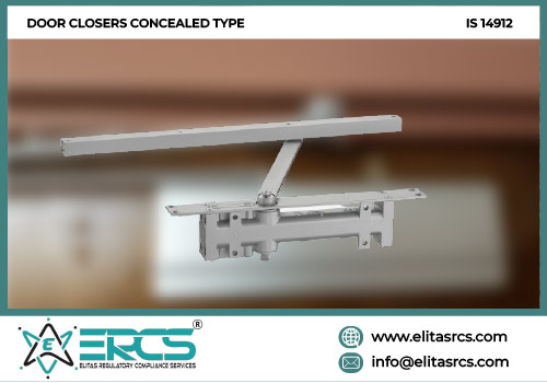 BIS Certification for Door Closers Concealed Type in India