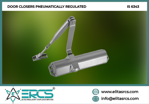 BIS Certification for Door Closers Pneumatically Regulated in India