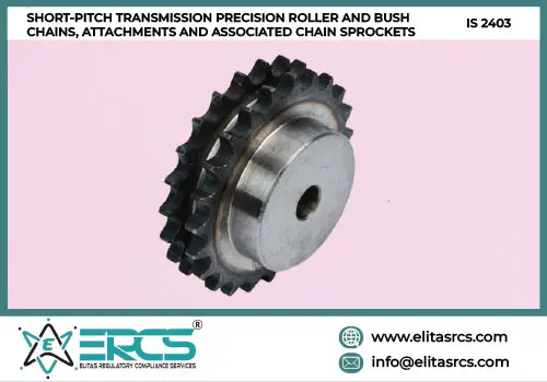 BIS Certification for Short-Pitch Transmission Precision Roller & Bush Chains in India
