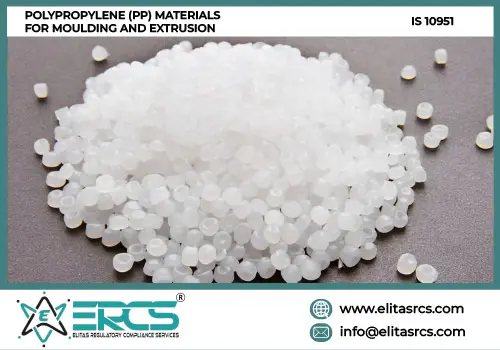 BIS Certification for Polypropylene (PP) Materials For Moulding and Extrusion as per IS 10951