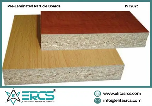BIS Certification for Pre-laminated Particle Boards from Wood and Other Lignocellulosic Material in India
