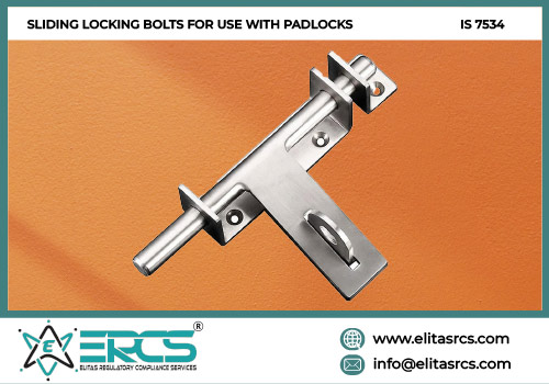 BIS Certification for Sliding Locking Bolts for use with Padlocks in India