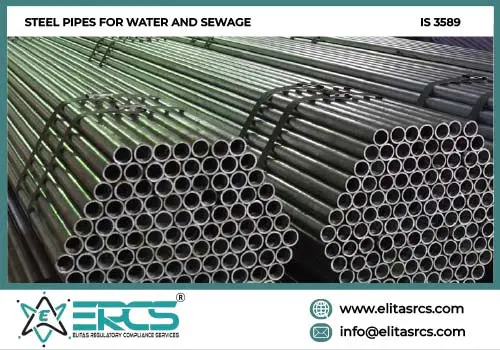 BIS Certification for Steel Pipes for Water and Sewage in India