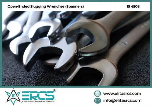 BIS Certification for Open-Ended Slugging Wrenches Spanners in India