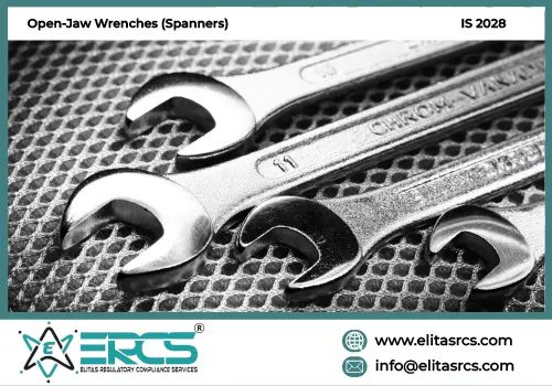 BIS Certification for Open-Jaw Wrenches Spanners in India