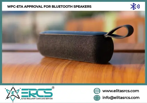 WPC Certification for Bluetooth Speakers Process and Fee