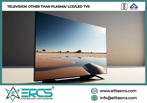 Television Other Than Plasma/ Lcd/led Tvs  Certification under CRS