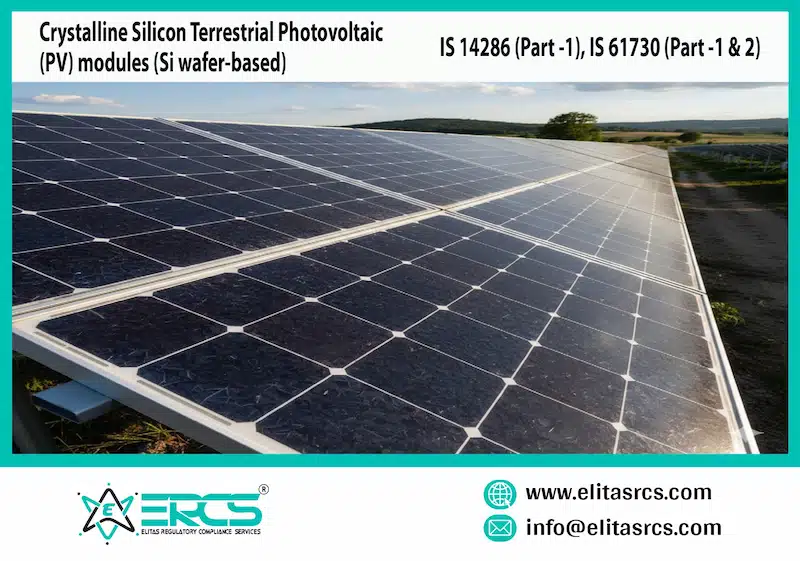 IS 14286 (Part 1) & IS 61730 (Part 1 & 2)