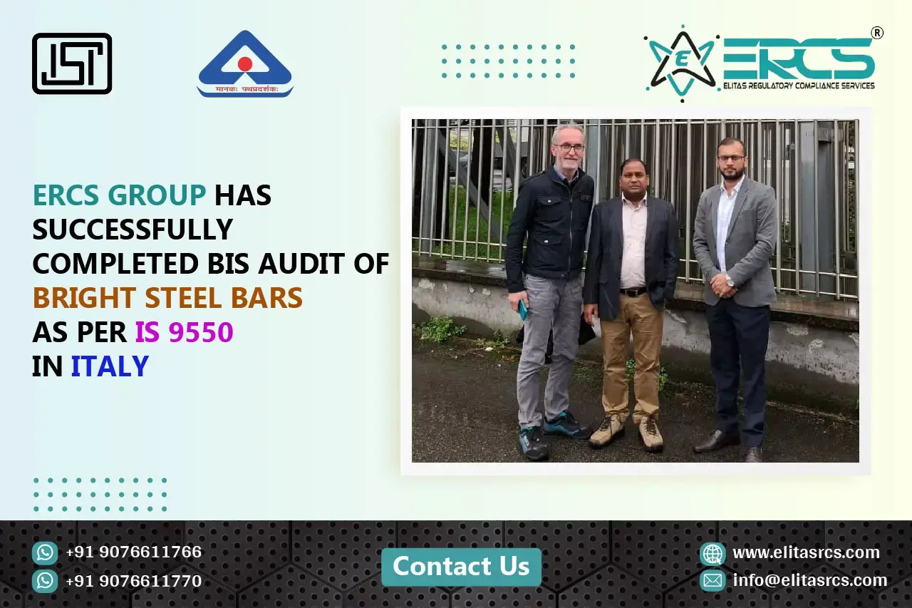 BIS Audit for Bright Steel Bars under IS 9550 in Italy is completed