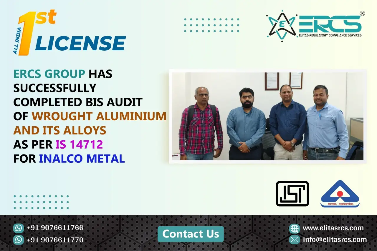 BIS Audit for Wrought Aluminium and Its Alloys under IS 14712 for Inalco Metal is completed
