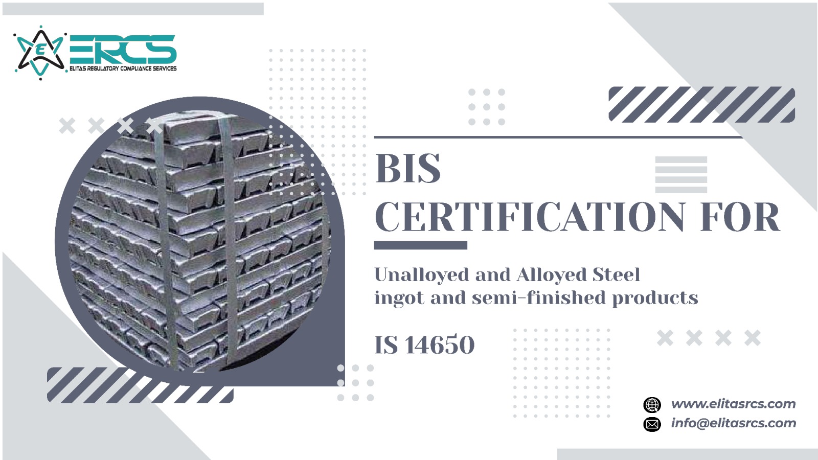 ISI Certification for Unalloyed and Alloyed Steel Ingots covered under IS 14650
