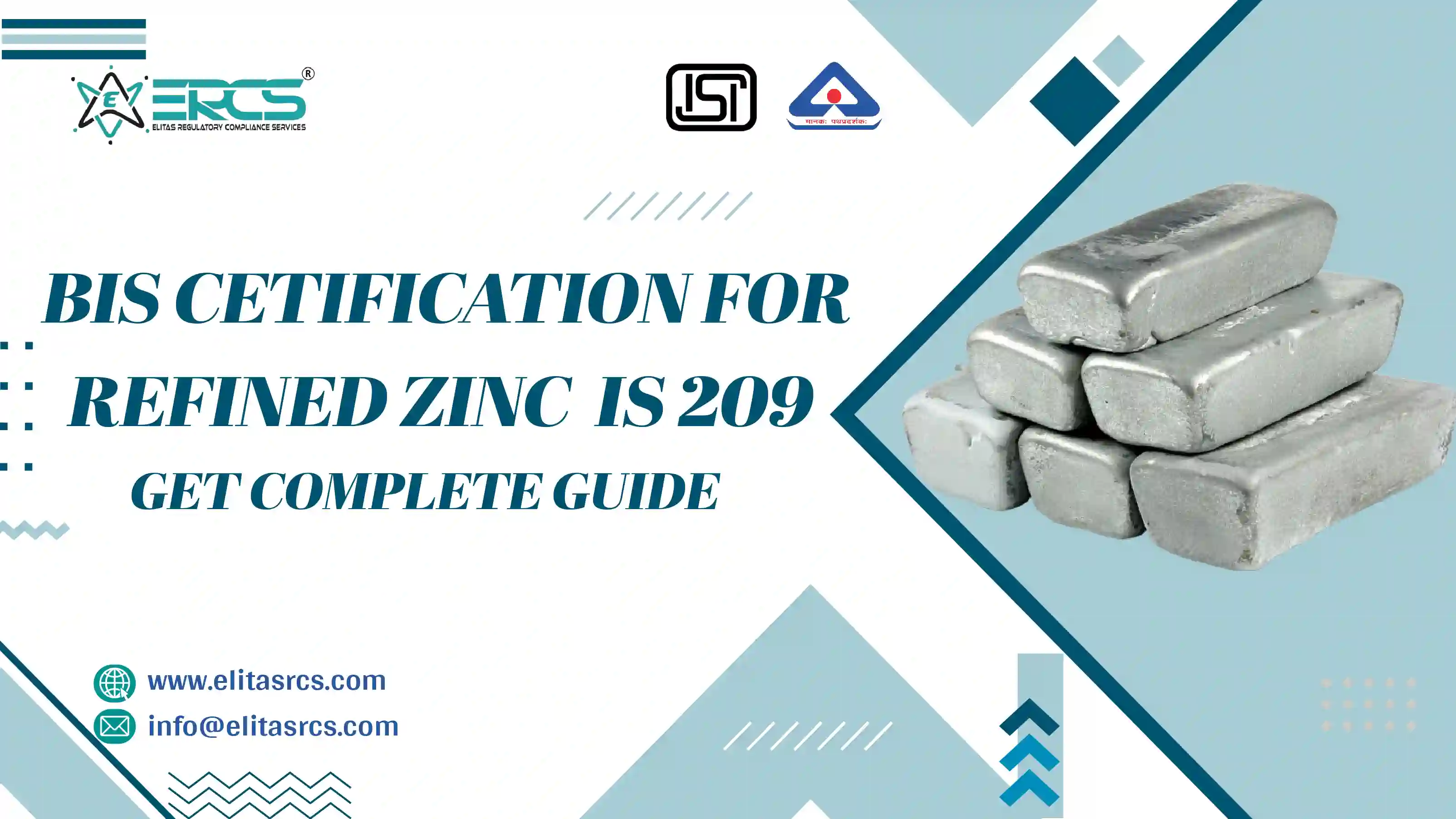 Complete Guide for BIS Certification for Refined Zinc covered under IS 209