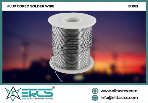 BIS Certification for Flux-Cored Solder Wire in India