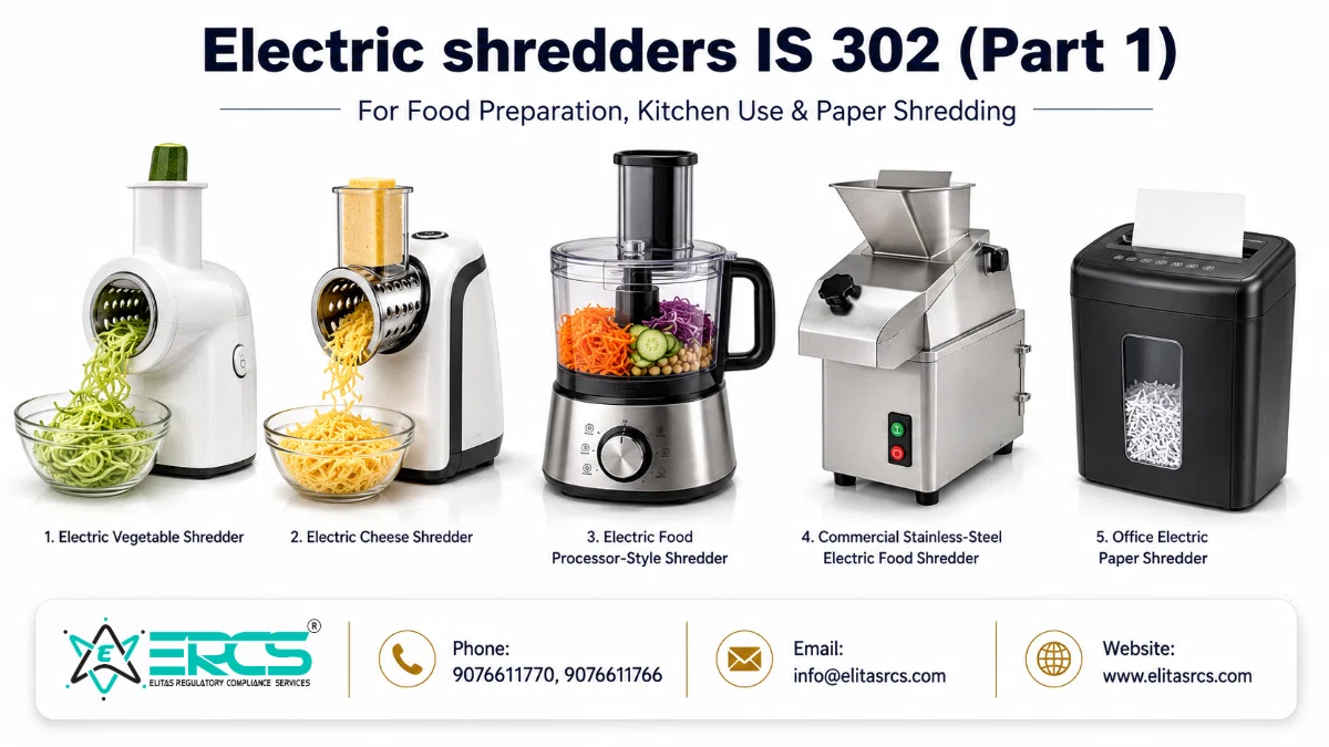 Electric shredders under IS 302 Part 1 for domestic, commercial and food-processing applications.