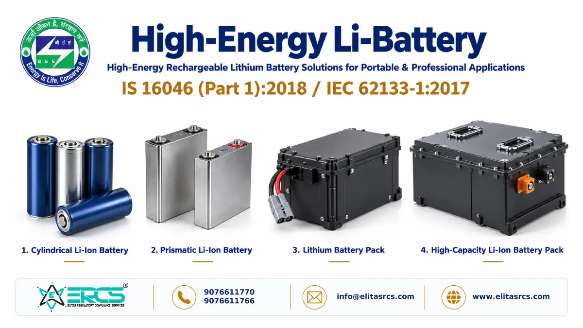 High-Energy Li-Battery  IS 16046 (Part 1)