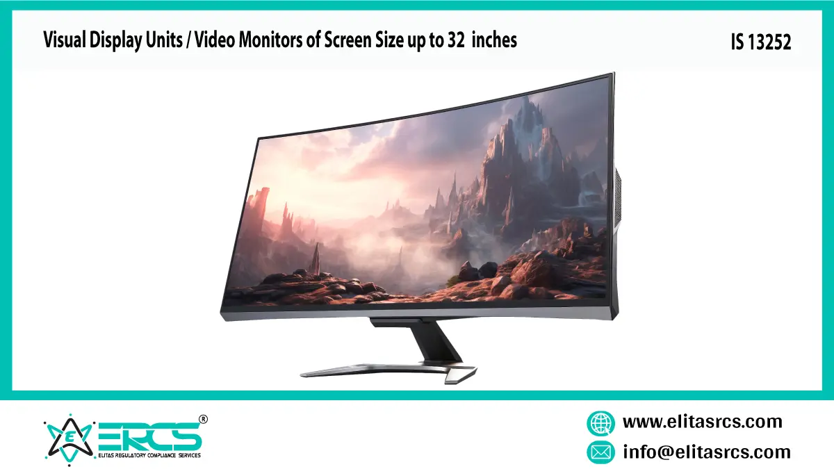 Visual Display Units of screen size up to 32 inches IS 13252